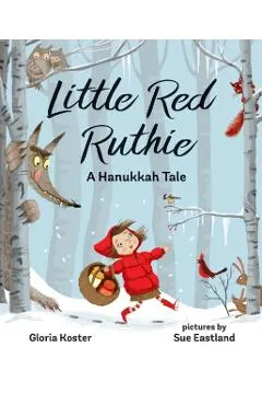 Little Red Ruthie: A Hanukkah Tale