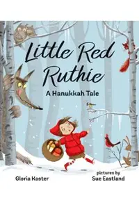 Little Red Ruthie: A Hanukkah Tale