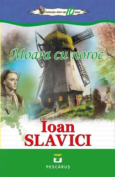 Moara cu noroc - Paperback brosat - Ioan Slavici