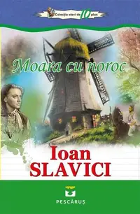 Moara cu noroc - Paperback brosat - Ioan Slavici