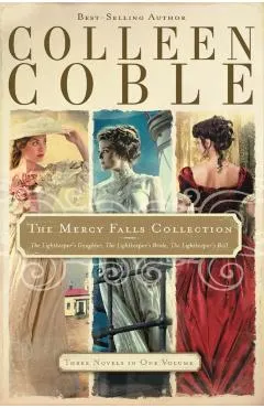 The Mercy Falls Collection: The Lightkeeper's Daughter, The Lightkeeper's Bride, The Lightkeeper's Ball