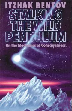 Stalking the Wild Pendulum: On the Mechanics of Consciousness