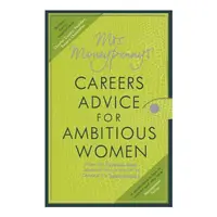 Mrs Moneypenny's Careers Advice for Ambitious Women
