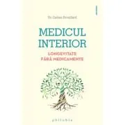 Medicul interior - longevitate fara medicamente