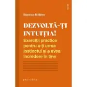 Dezvolta-ti intuitia!