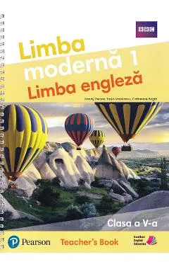 Limba moderna 1. Limba engleza - Clasa 5 - Teacher’s Book