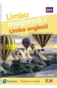 Limba moderna 1. Limba engleza - Clasa 5 - Teacher’s Book
