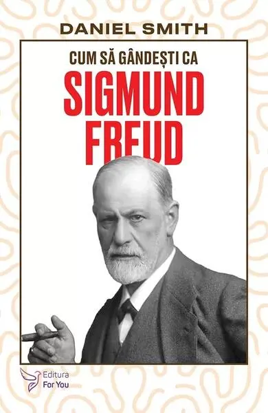 Cum să gândești ca Sigmund Freud - Paperback brosat