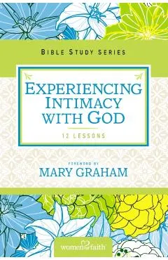 Experiencing Intimacy with God