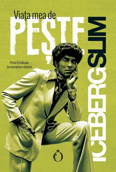 Viața mea de pește - Paperback brosat - Iceberg Slim