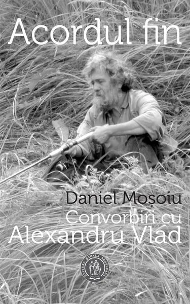 Acordul fin. Convorbiri cu Alexandru Vlad - Paperback brosat - Alexandru Vlad, Daniel Mosoiu