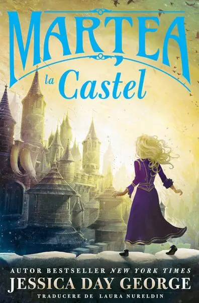 Marțea la castel - Paperback brosat - Jessica Day George