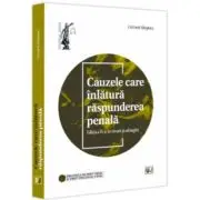 Cauzele care inlatura raspunderea penala, editia a 2-a, revazuta si adaugita