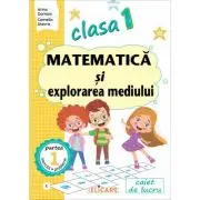 Matematica si explorarea mediului. Clasa 1. Partea 1 (E)