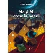 Ma si Mi cresc in poezii
