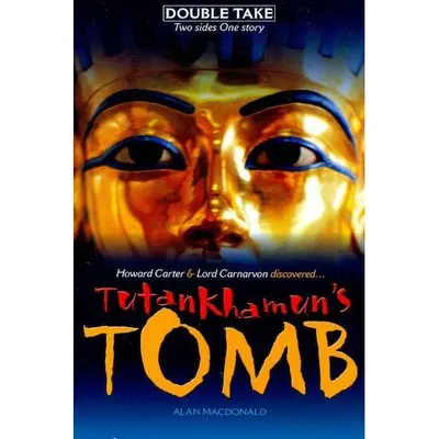 Double Take: Tutankhamun's Tomb, Alan Macdonald