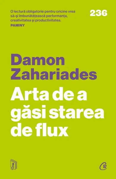 Arta de a găsi starea de flux - Paperback brosat - Damon Zahariades