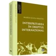 Interpretarea in dreptul international