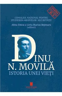 Dinu N. Movila. Istoria unei vieti