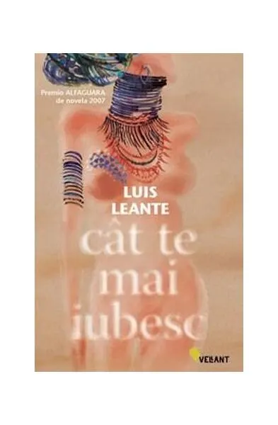Cât te mai iubesc - Paperback brosat - Luis Leante