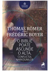 O Biblie poate ascunde o alta. Conflictul naratiunilor