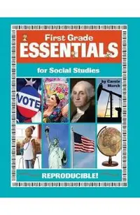 First Grade Essentials for Social Studies: Everything You Need - In One Great Resource!