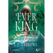 Ever King. Regele vesniciei. Cartea intai