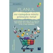 Planul Nu Cumpara Nimic Primeste Totul