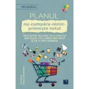 Planul Nu Cumpara Nimic Primeste Totul