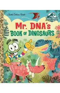 Mr. Dna's Book of Dinosaurs (Jurassic World)
