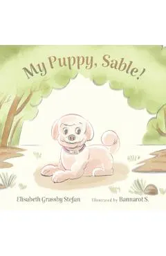My Puppy, Sable!