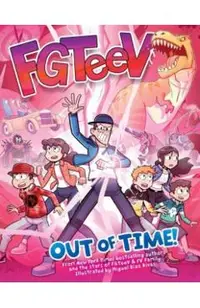 Fgteev: Out of Time!