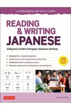 Reading & Writing Japanese: A Workbook for Self-Study: A Beginner's Guide to Hiragana, Katakana and Kanji (Free Online Audio and Printable Flash Cards