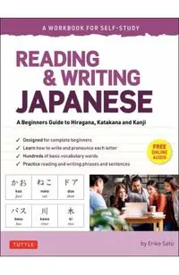 Reading & Writing Japanese: A Workbook for Self-Study: A Beginner's Guide to Hiragana, Katakana and Kanji (Free Online Audio and Printable Flash Cards