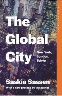 The Global City: New York, London, Tokyo