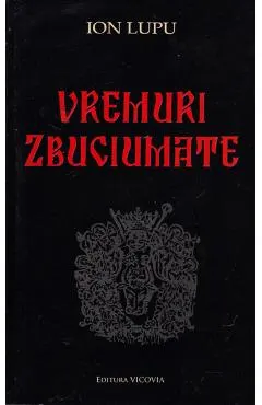 Vremuri zbuciumate