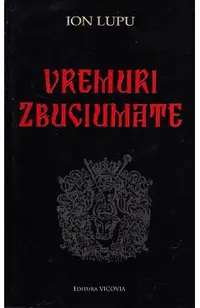 Vremuri zbuciumate