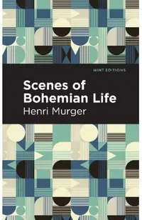 Scenes of Bohemian Life