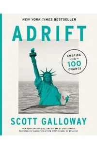 Adrift: America in 100 Charts