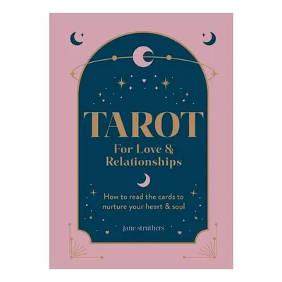 Tarot For Love & Relationships