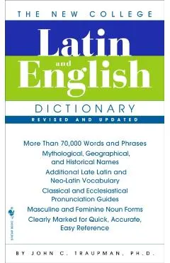 The New College Latin & English Dictionary, Revised and Updated