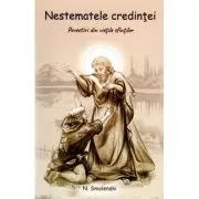 Nestematele credintei. Povestiri din vietile sfintilor