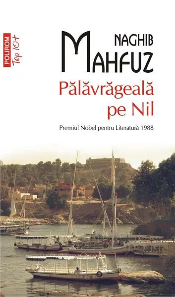 Pălăvrăgeală pe Nil - Paperback brosat - Naghib Mahfuz