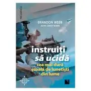 Instruiti sa ucida. Cea mai dura scoala de lunetisti din lume