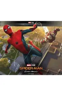 Marvel Studios' the Infinity Saga - Spider-Man: Homecoming - The Art of the Movie