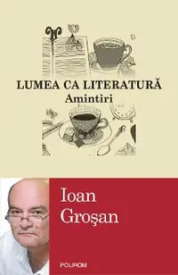 eBook Lumea ca literatura. Amintiri
