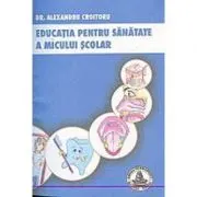 Educatia pentru sanatate a micului scolar