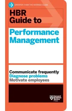 HBR Guide to Performance Management (HBR Guide Series)