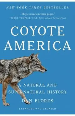 Coyote America: A Natural and Supernatural History