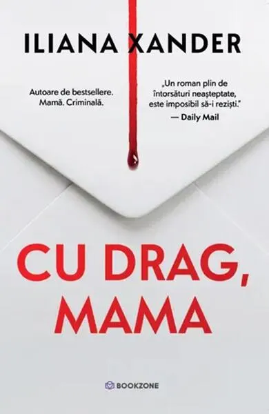 Cu drag, mama - Paperback brosat - Iliana Xander